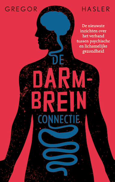 De darm-breinconnectie - Gregor Hasler (ISBN 9789057125591)