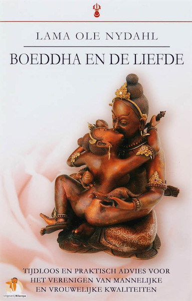 Boeddha en de liefde - Lama Ole Nydahl (ISBN 9789081240215)