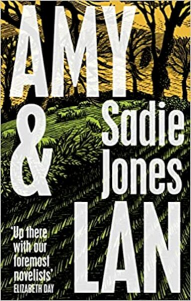 Amy and Lan - Sadie Jones (ISBN 9781784744823)