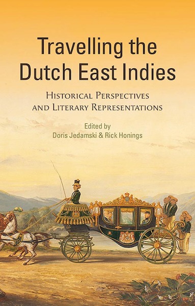 Travelling the Dutch East Indies - Rick Honings (ISBN 9789464550450)