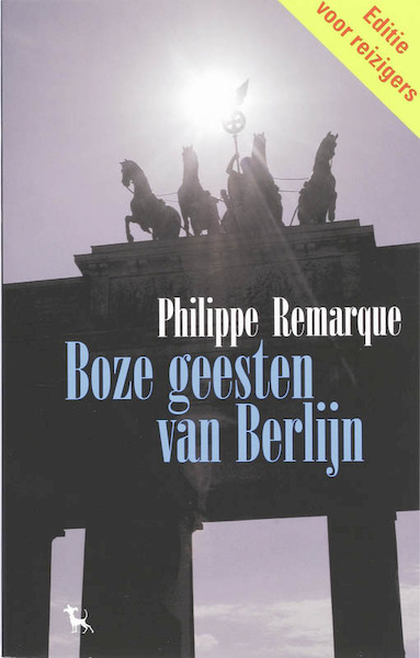 Boze geesten van Berlijn - P. Remarque (ISBN 9789053306017)