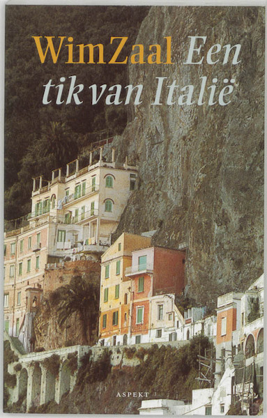Een tik van Italie - Wim Zaal (ISBN 9789075323429)