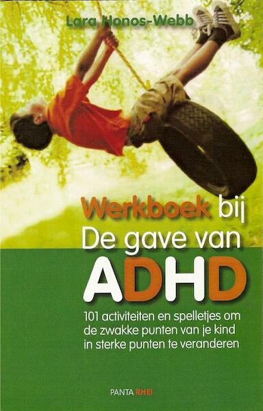 De gave van ADHD werkboek - Lara Honos-Webb (ISBN 9789088400353)