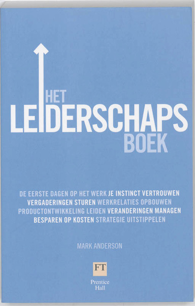 Het leiderschapsboek - Mark Anderson (ISBN 9789043022590)