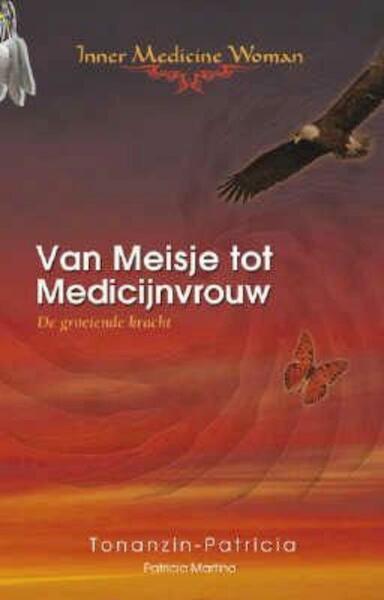 Van Meisje tot Medicijnvrouw - P. Martina (ISBN 9789078947431)