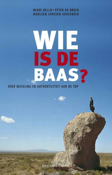 Wie is de baas? - Marleen Janssen Groesbeek, Peter de Bruin, Mieke Bello (ISBN 9789047001942)
