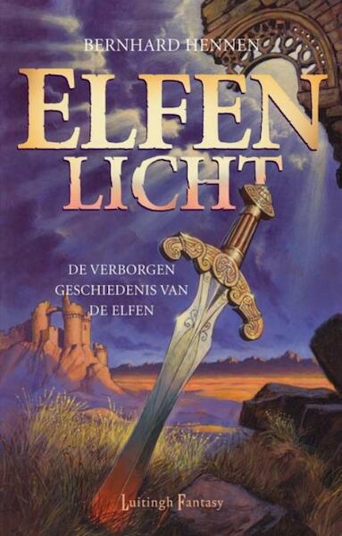 Elfenlicht - Bernhard Hennen (ISBN 9789024557332)