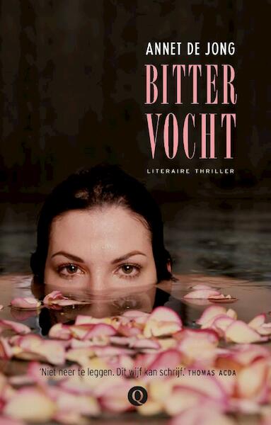 Bitter vocht - Annet de Jong (ISBN 9789021441979)