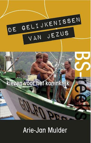 De gelijkenissen van Jezus - Arie-Jan Mulder (ISBN 9789081547437)
