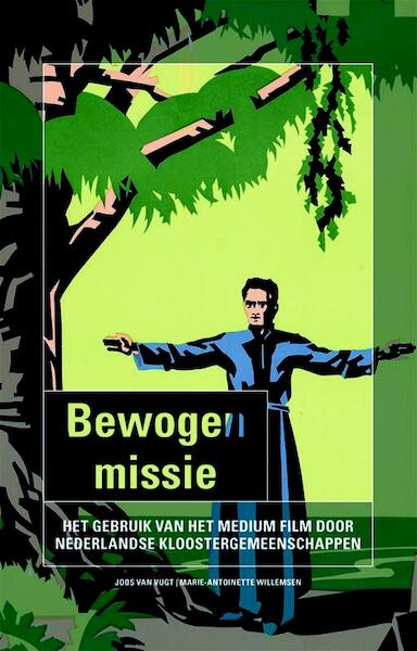 Bewogen missie - (ISBN 9789087043056)