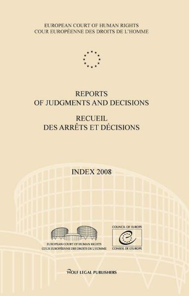 Reports of judgments and decisions / recueil des arrets et decisions vol. 2008 index - (ISBN 9789462400221)