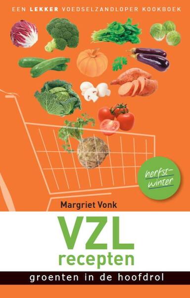 VZL-recepten Herfst-winter - Margriet Vonk (ISBN 9789082142907)