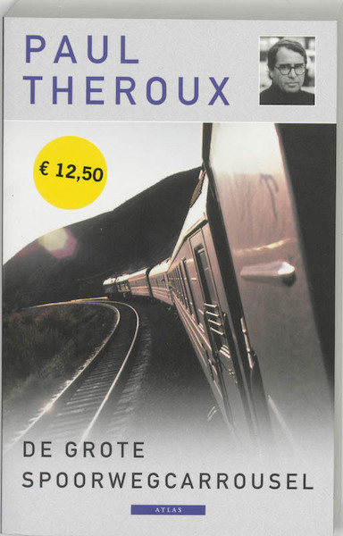 De grote spoorwegcarrousel - Paul Theroux (ISBN 9789045008370)