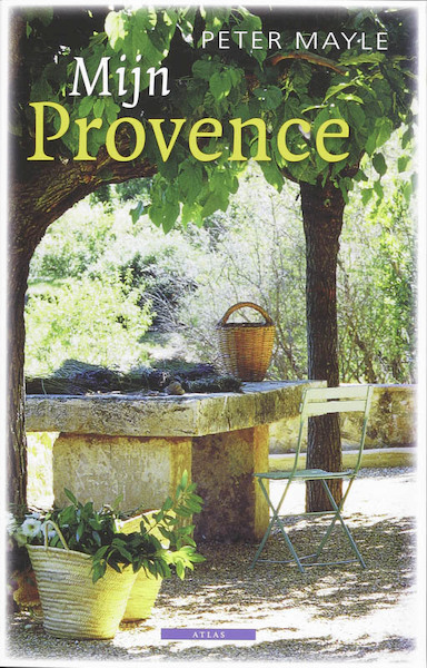 Mijn Provence - Peter Mayle (ISBN 9789045003146)