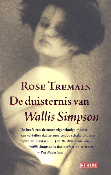 De duisternis van Wallis Simpson - Rose Tremain (ISBN 9789044531862)