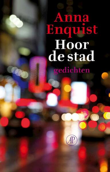 Hoor de stad - Anna Enquist (ISBN 9789029505093)