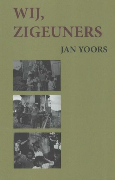 Wij zigeuners - Jan Yoors (ISBN 9789059277816)