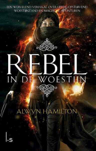 Rebel in de woestijn - Alwyn Hamilton (ISBN 9789024569250)