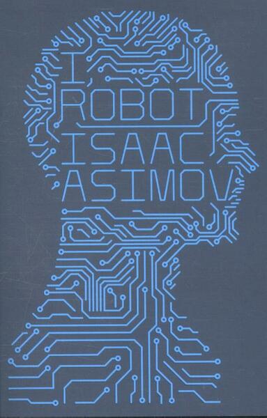 I, Robot - Isaac Asimov (ISBN 9780007532278)