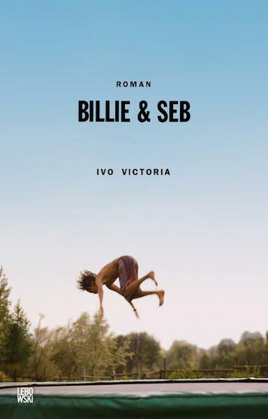Billie & Seb - Ivo Victoria (ISBN 9789048834396)