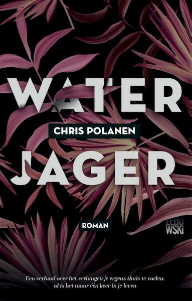 Waterjager - Chris Polanen (ISBN 9789048837137)