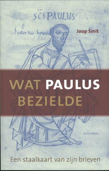 Wat Paulus bezielde - Joop Smit (ISBN 9789089722126)