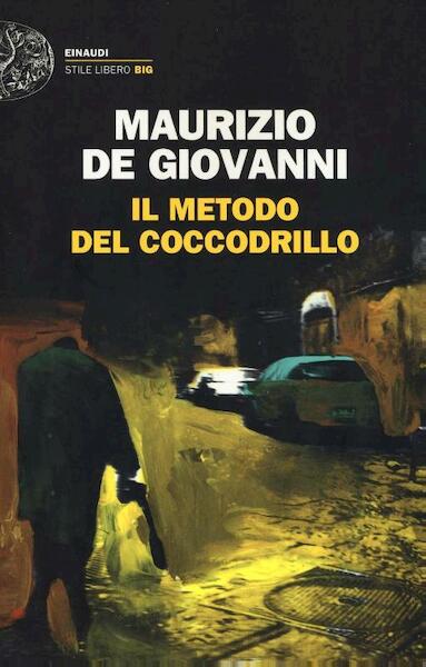 Il metodo del Coccodrillo - Maurizio De Giovanni (ISBN 9788806230883)
