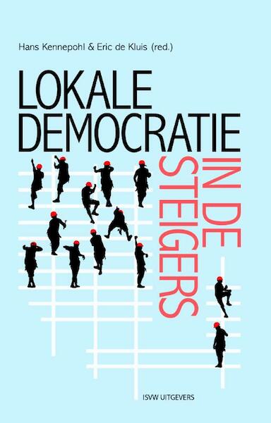 Lokale democratie in de steigers - Maarten Allers, Marcel Boogers, Peter van Lieshout, Alexander Rinnooy Kan (ISBN 9789492538048)