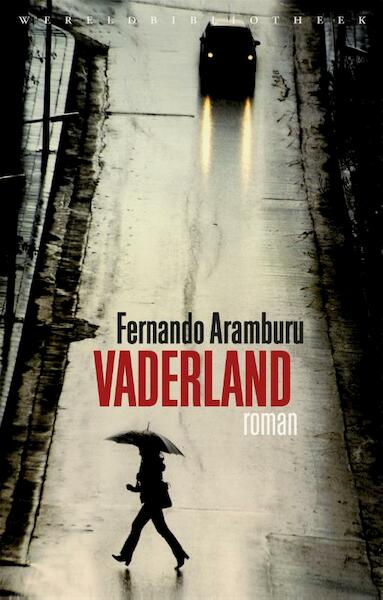 Vaderland - Fernando Aramburu (ISBN 9789028427181)