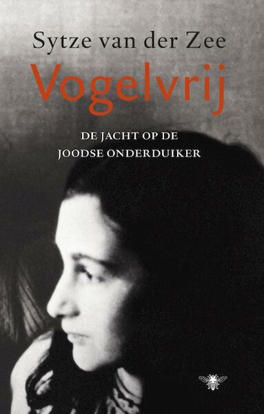 Vogelvrij - Sytse van der Zee (ISBN 9789023454328)