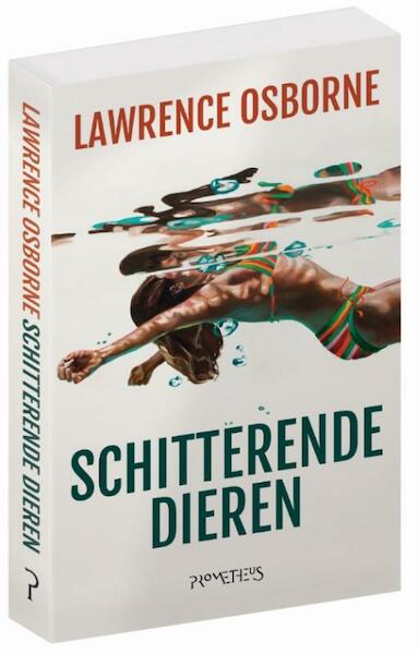 Schitterende dieren - Lawrence Osborne (ISBN 9789044635805)