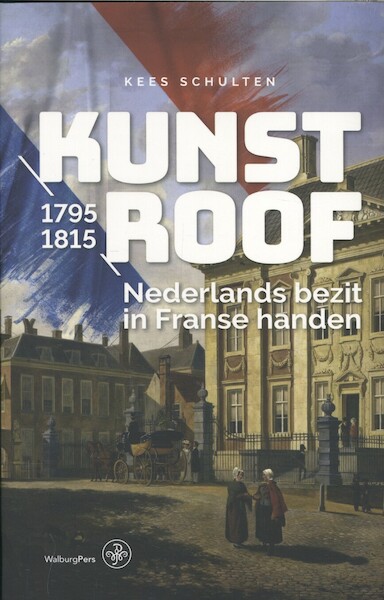 Kunstroof - Kees Schulten (ISBN 9789462492899)