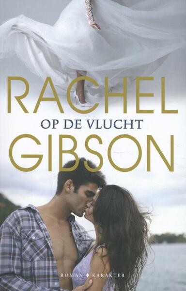 Op de vlucht - Rachel Gibson (ISBN 9789045212074)