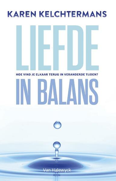Liefde in balans - Karen Kelchtermans (ISBN 9789461318619)