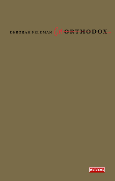 Onorthodox - Deborah Feldman (ISBN 9789044540024)
