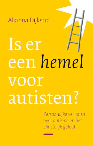 Is er een hemel voor autisten? - Alianna Dijkstra (ISBN 9789043530101)