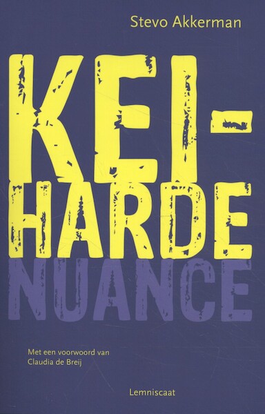 Keiharde nuance - Stevo Akkerman (ISBN 9789047711629)