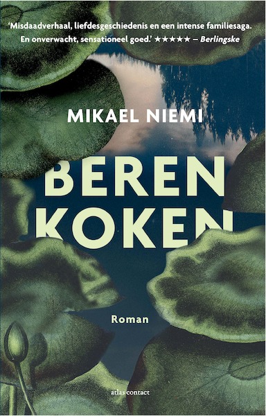 Beren koken - Mikael Niemi (ISBN 9789025453213)