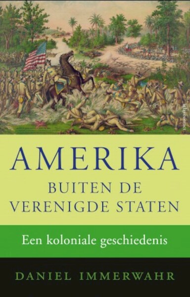Amerika buiten de Verenigde Staten - Daniel Immerwahr (ISBN 9789045031637)