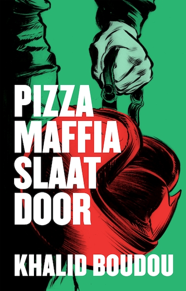 Pizzamaffia slaat door - Khalid Boudou (ISBN 9789048848447)