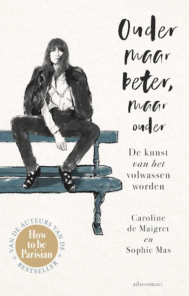 Ouder maar beter, maar ouder - Caroline de Maigret, Sophie Mas (ISBN 9789045037967)