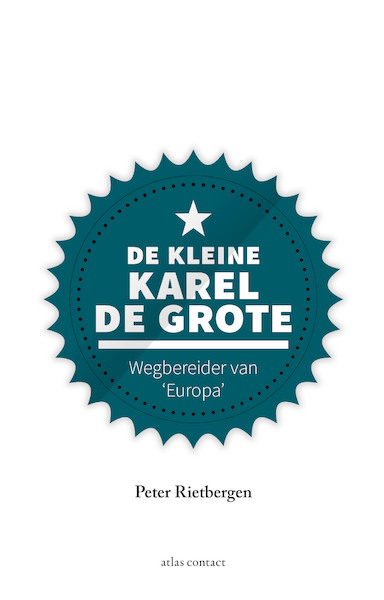 De kleine Karel de Grote - Peter Rietbergen (ISBN 9789045040219)