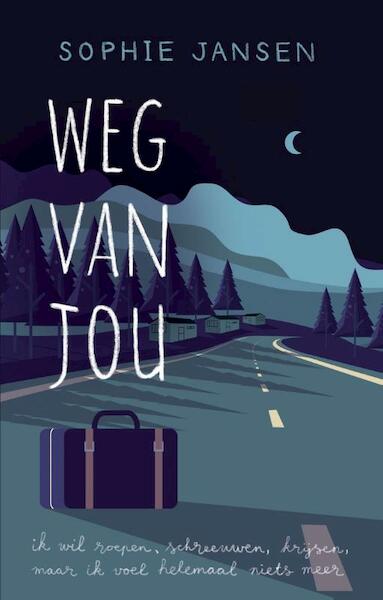 Weg van jou - Sophie Jansen (ISBN 9789045217291)