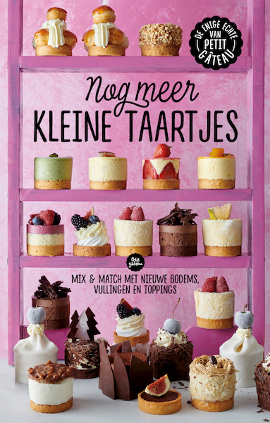 Nog meer kleine taartjes - Meike Schaling, Petit Gateau (ISBN 9789021578620)