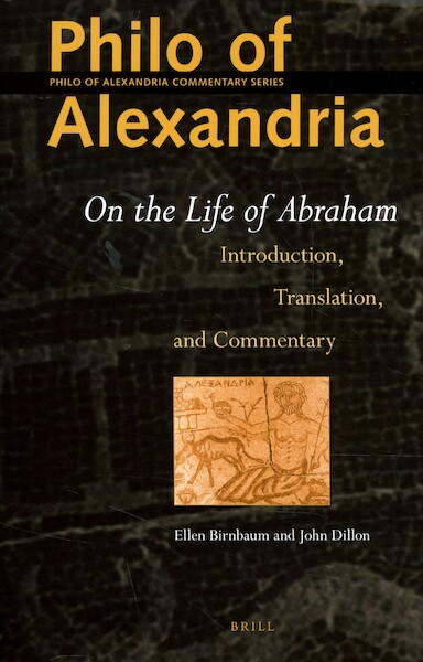 Philo of Alexandria: On the Life of Abraham - Ellen Birnbaum, John M. Dillon (ISBN 9789004423633)