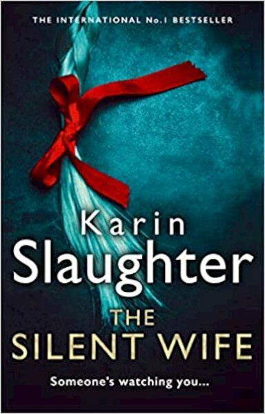 The Silent Wife - Karin Slaughter (ISBN 9780008303495)