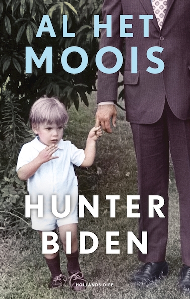 Al het moois - Hunter Biden (ISBN 9789048861712)