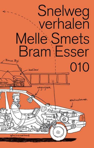 Snelwegverhalen - Melle Smets, Bram Esser (ISBN 9789064507557)