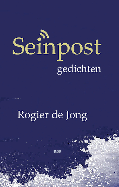 Seinpost - Rogier de Jong (ISBN 9789492519597)