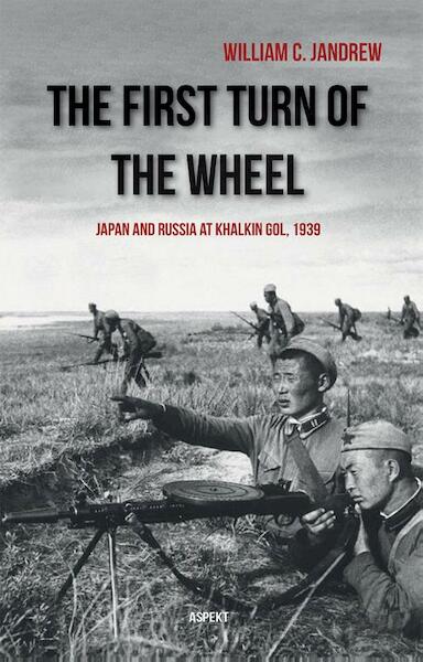 The First Turn of the Wheel - William C. Jandrew (ISBN 9789464627329)